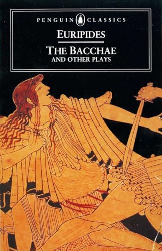 Les Bacchantes et autres pièces